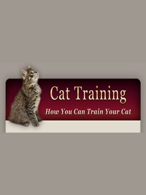 cover image of How to Train Your Cat